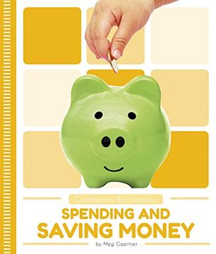 portada Spending and Saving Money (Community Economics) 