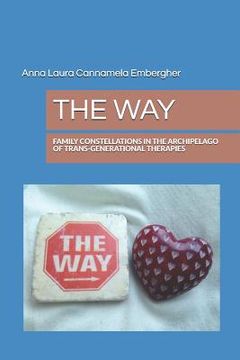portada The Way: Family Constellations in the Archipelago of Trans-Generational Therapies (in English)