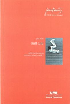 portada Still life: XXVIII Premi de Poesia «Divendres culturals» (Gabriel Ferrater) (in Spanish)