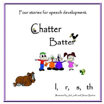 portada chatter batter: four stories for speech development (en Inglés)