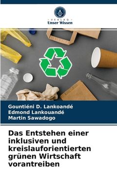 portada Das Entstehen einer inklusiven und kreislauforientierten grünen Wirtschaft vorantreiben (in German)