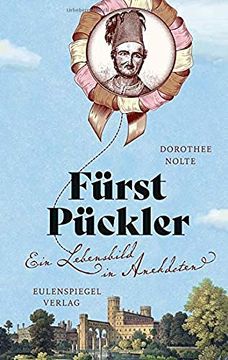 portada Fürst Pückler: Ein Lebensbild in Anekdoten (en Alemán)