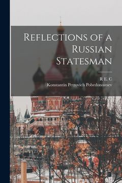 portada Reflections of a Russian Statesman (en Inglés)