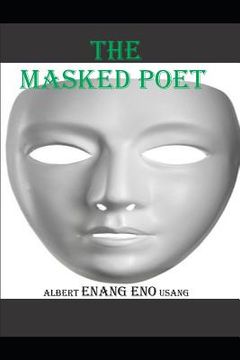 portada The Masked Poet: The True Story of Beauty and the Beast (en Inglés)