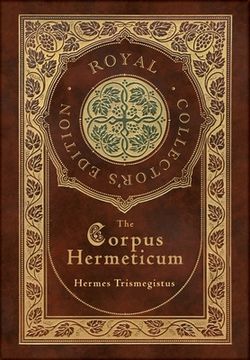 portada The Corpus Hermeticum (Case Laminate Hardcover With Jacket) (en Inglés)