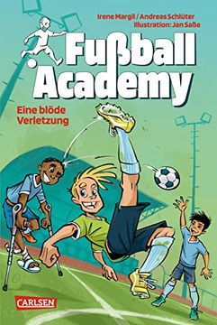 portada Fußball Academy 2: Eine Blöde Verletzung: Ein Spannender Kicker-Roman Über ein Turnier in Einer Fußball-Talentschule - Neue Fußball-Bestseller-Serie (2) (en Alemán)