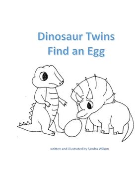 portada Dinosaur Twins Find an Egg (en Inglés)