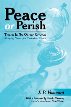 portada peace or perish there is no other choice: stepping stones for turbulent times