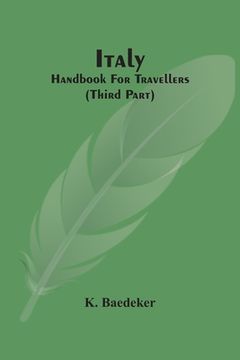 portada Italy; Handbook For Travellers (Third Part) (en Inglés)