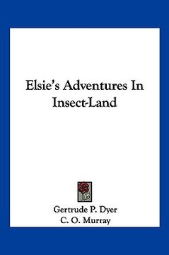 portada elsie's adventures in insect-land (en Inglés)