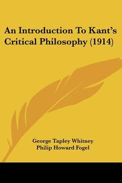 portada an introduction to kant's critical philosophy (1914) (en Inglés)