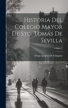 portada Historia del Colegio Mayor de Sto. Tomás de Sevilla; Volume 2