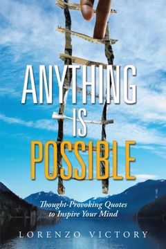 portada Anything is Possible: Thought-Provoking Quotes to Inspire Your Mind (en Inglés)