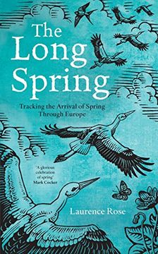 portada The Long Spring: Tracking the Arrival of Spring Through Europe (en Inglés)