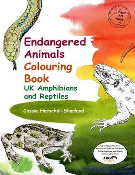 portada Endangered Animals Colouring Book: UK Amphibians and Reptiles (en Inglés)