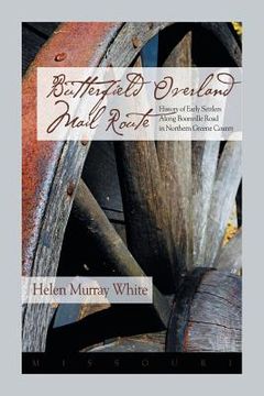portada Butterfield Overland Mail Route: History of Early Settlers Along Boonville Rd in Northern Greene County