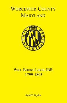 portada Worcester Will Books, Liber Jbr. 1799-1803 (en Inglés)
