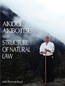 portada aikido, aikibojitsu, and the structure of natural law