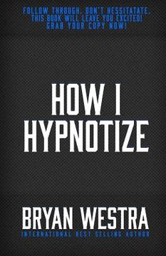 portada How I Hypnotize (in English)