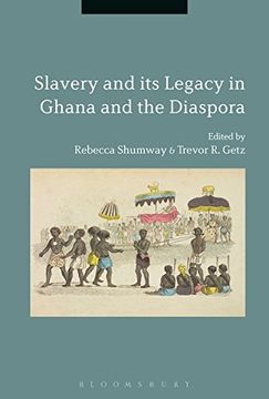 portada Slavery and its Legacy in Ghana and the Diaspora