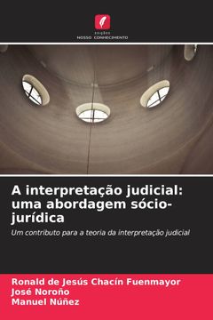 portada A Interpretação Judicial: Uma Abordagem Sócio-Jurídica