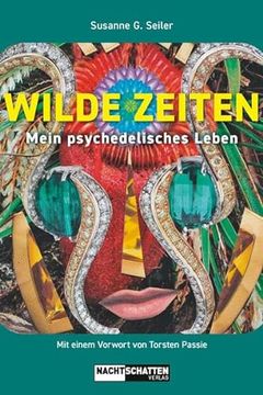 portada Wilde Zeiten Mein Psychedelisches Leben (en Alemán)