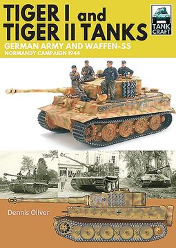 portada Tiger I & Tiger II Tanks: German Army and Waffen-SS Normandy Campaign 1944 (in English)