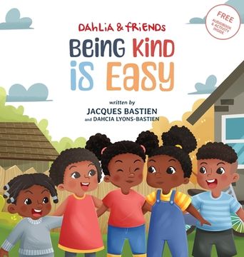 portada Being Kind Is Easy: A Children's Story About Kindness & Compassion (en Inglés)