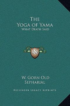 portada the yoga of yama: what death said (en Inglés)