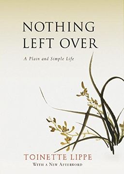 portada Nothing Left Over: A Plain and Simple Life (en Inglés)