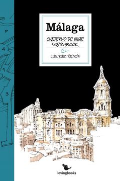 portada Málaga Cuaderno de Viaje: Travelogue Book