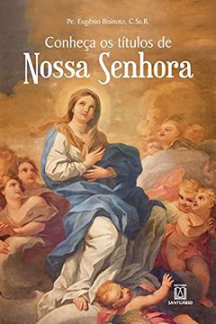portada Conheça os Títulos de Nossa Senhora (en Portugués)