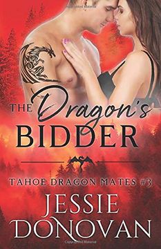 portada The Dragon'S Bidder: 3 (Tahoe Dragon Mates) (en Inglés)