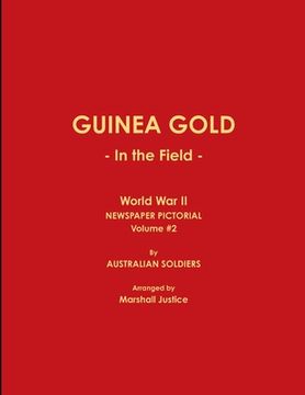 portada GUINEA GOLD - In the Field - World War II NEWSPAPER PICTORIAL, Volume #2
