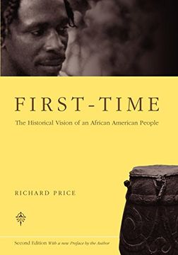 portada First-Time: The Historical Vision of an African American People 