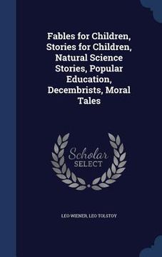 portada Fables for Children, Stories for Children, Natural Science Stories, Popular Education, Decembrists, Moral Tales