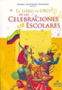 portada El Libro De Oro De Las Celebraciones Escolares