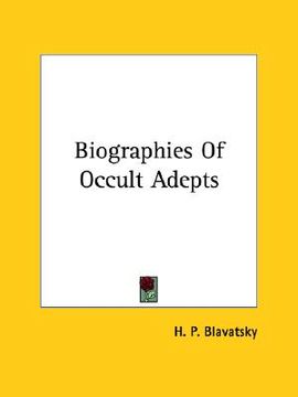 portada biographies of occult adepts (en Inglés)