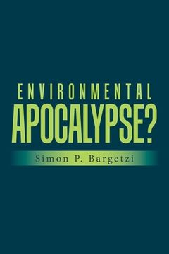 portada Environmental Apocalypse? (en Inglés)