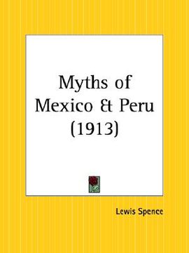portada myths of mexico and peru (en Inglés)