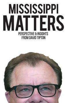 portada Mississippi Matters: Reflections on what matters most (en Inglés)