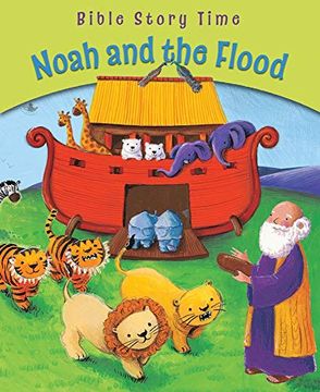 portada Noah and the Flood (Bible Story Time) (en Inglés)