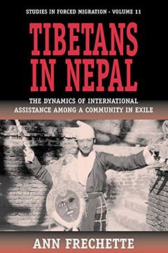portada Tibetans in Nepal: The Dynamics of International Assistance Among a Community in Exile (Forced Migration, 11) 