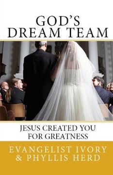 portada God's Dream Team: Jesus Created You For Greatness (en Inglés)
