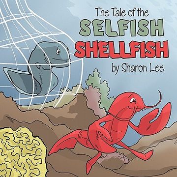 portada the tale of the selfish shellfish (en Inglés)