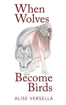 portada When Wolves Become Birds (en Inglés)