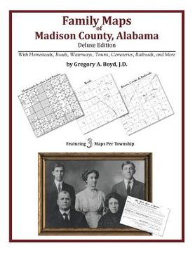 portada Family Maps of Madison County, Alabama, Deluxe Edition (en Inglés)