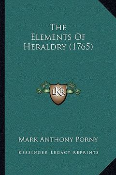 portada the elements of heraldry (1765) (in English)