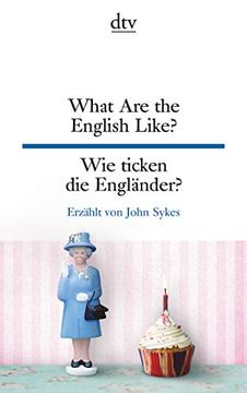 portada What are the English Like? Wie Ticken die Engländer? (Dtv Zweisprachig)