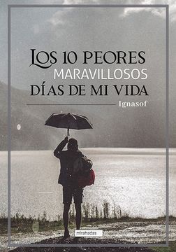 portada 10 Peores Maravillosos Dias de mi Vida,Los (in Spanish)
